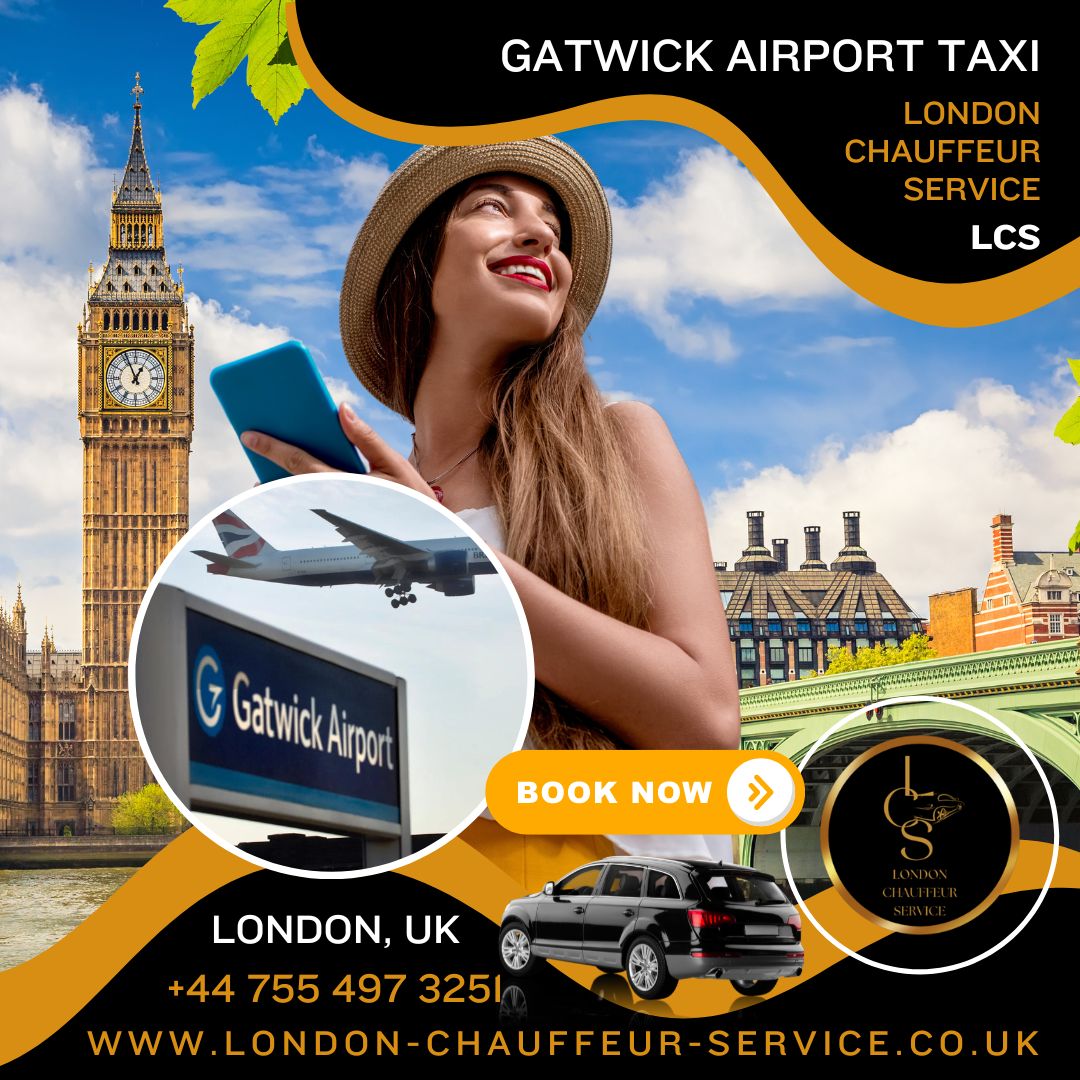 gatwick airport taxi, London Chauffeur Service, Gatwick airport Transfers, Gatwick taxis, Gatwick airport chauffeurs, How much would a taxi cost to Gatwick Airport?